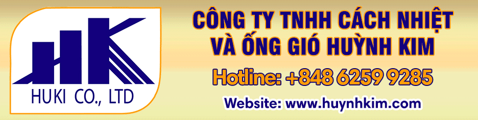 CÔNG TY TNHH CÁCH NHIỆT VÀ ỐNG GIÓ HUỲNH KIM